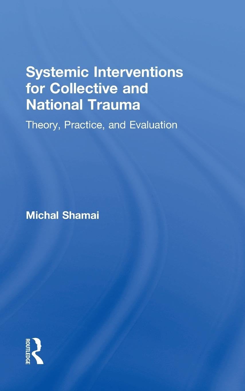 Systemic Interventions for Collective and National Trauma Medicine
