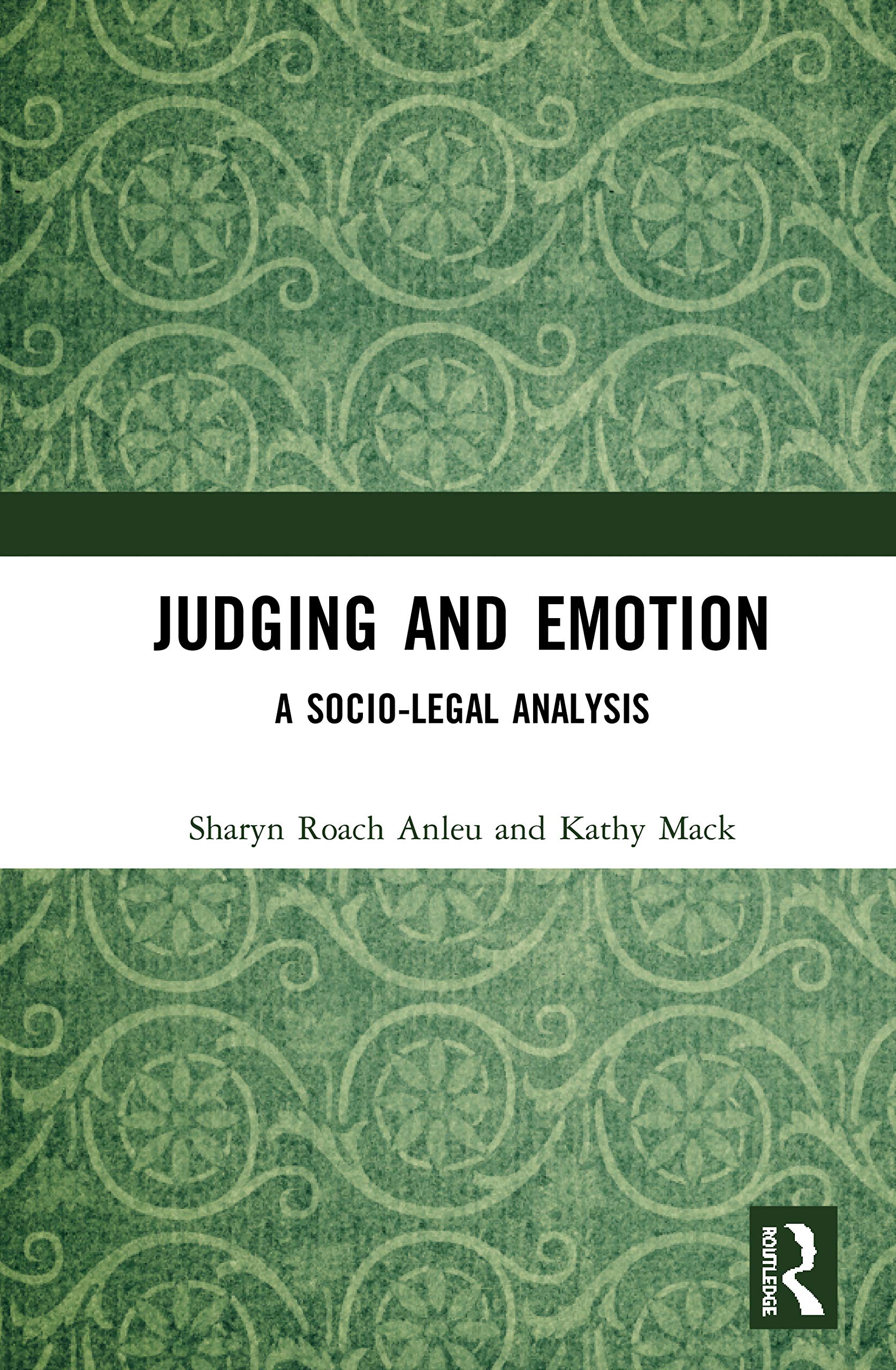 Judging and Emotion: A Socio-Legal Analysis Law