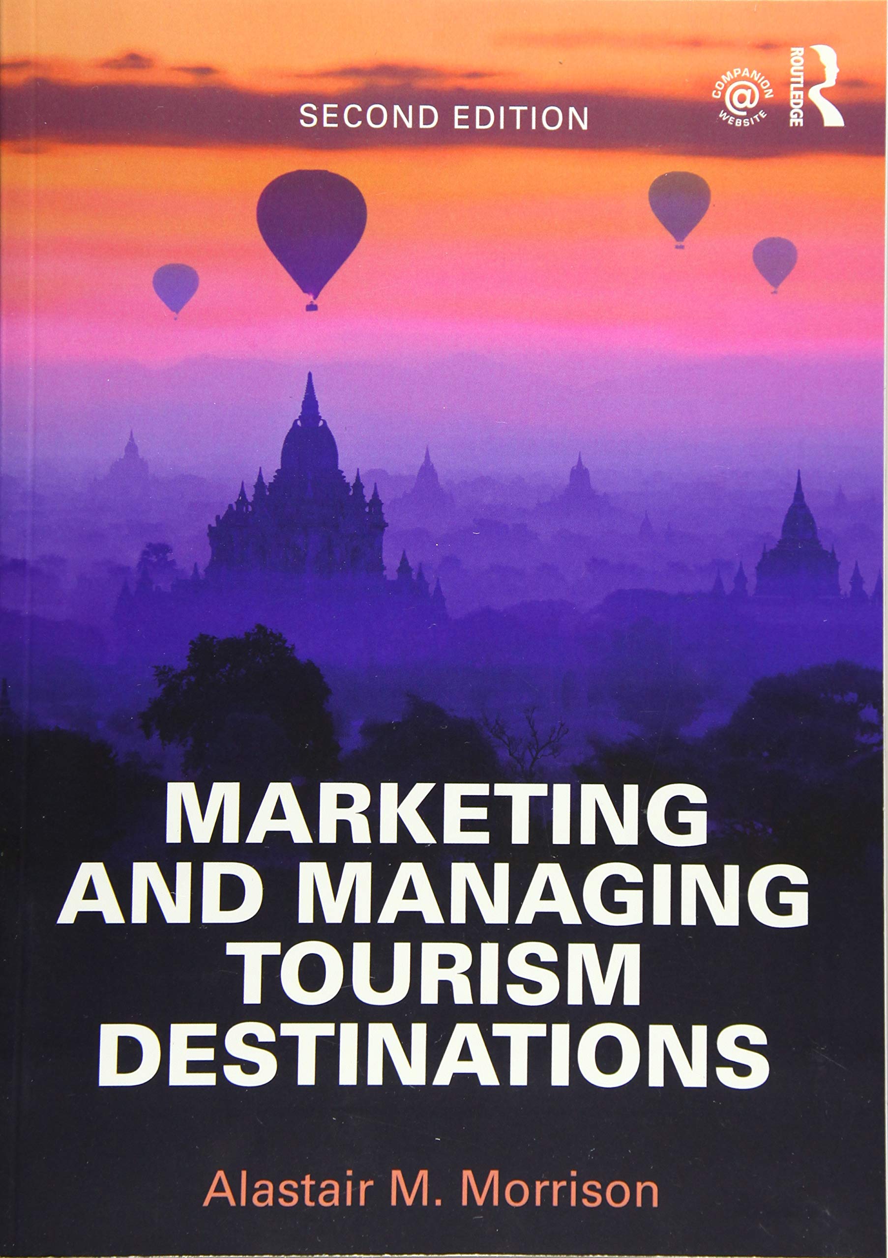 Marketing and Managing Tourism Destinations book
