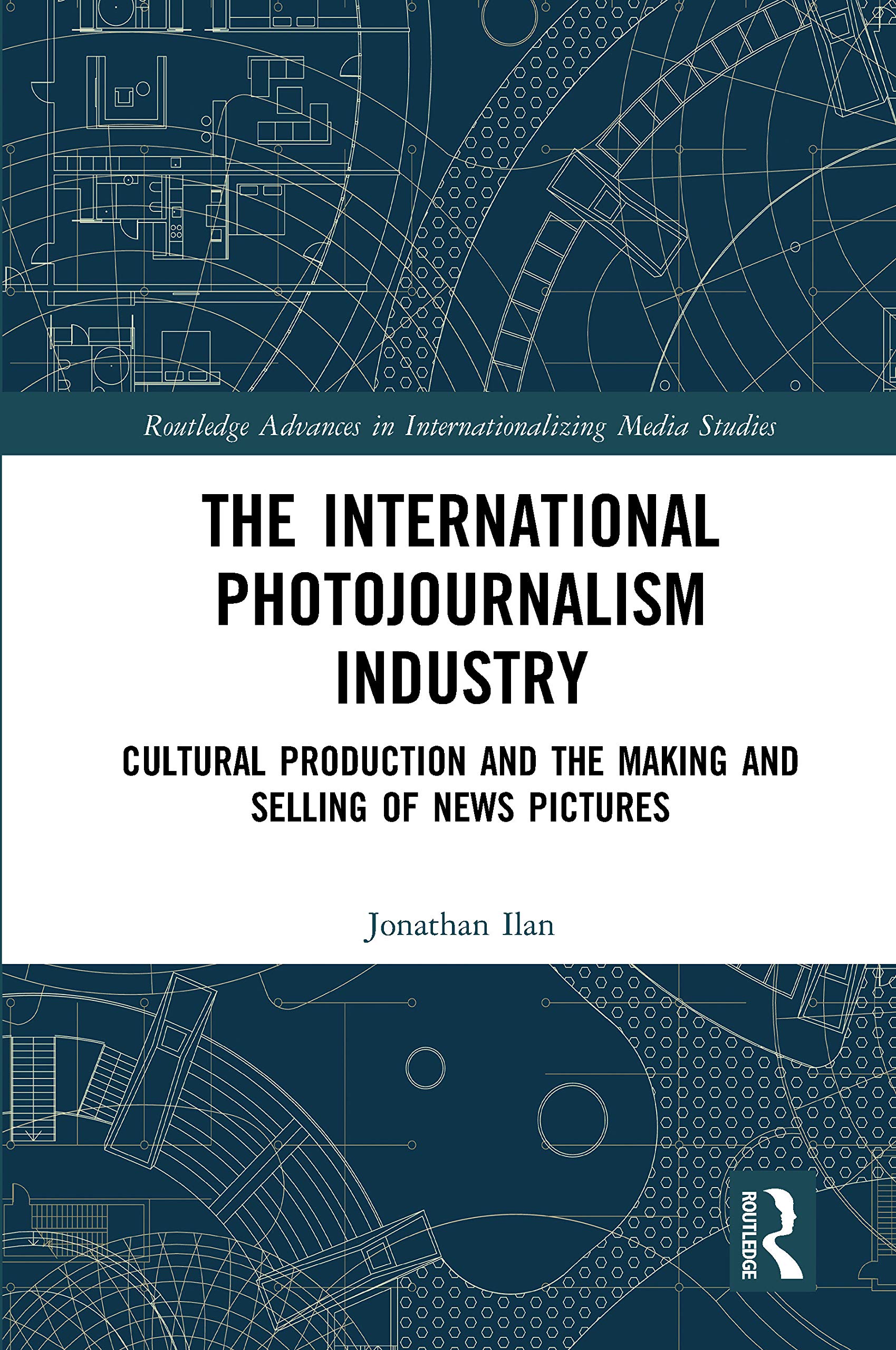The International Photojournalism Industry Media & Communication