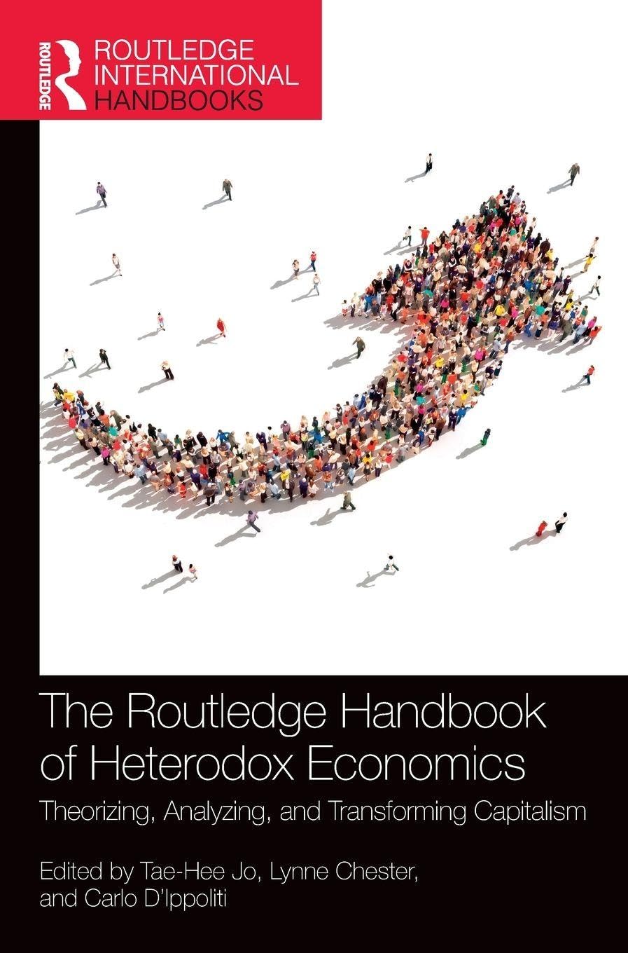 The Routledge Handbook of Heterodox Economics Business, Finance & Career