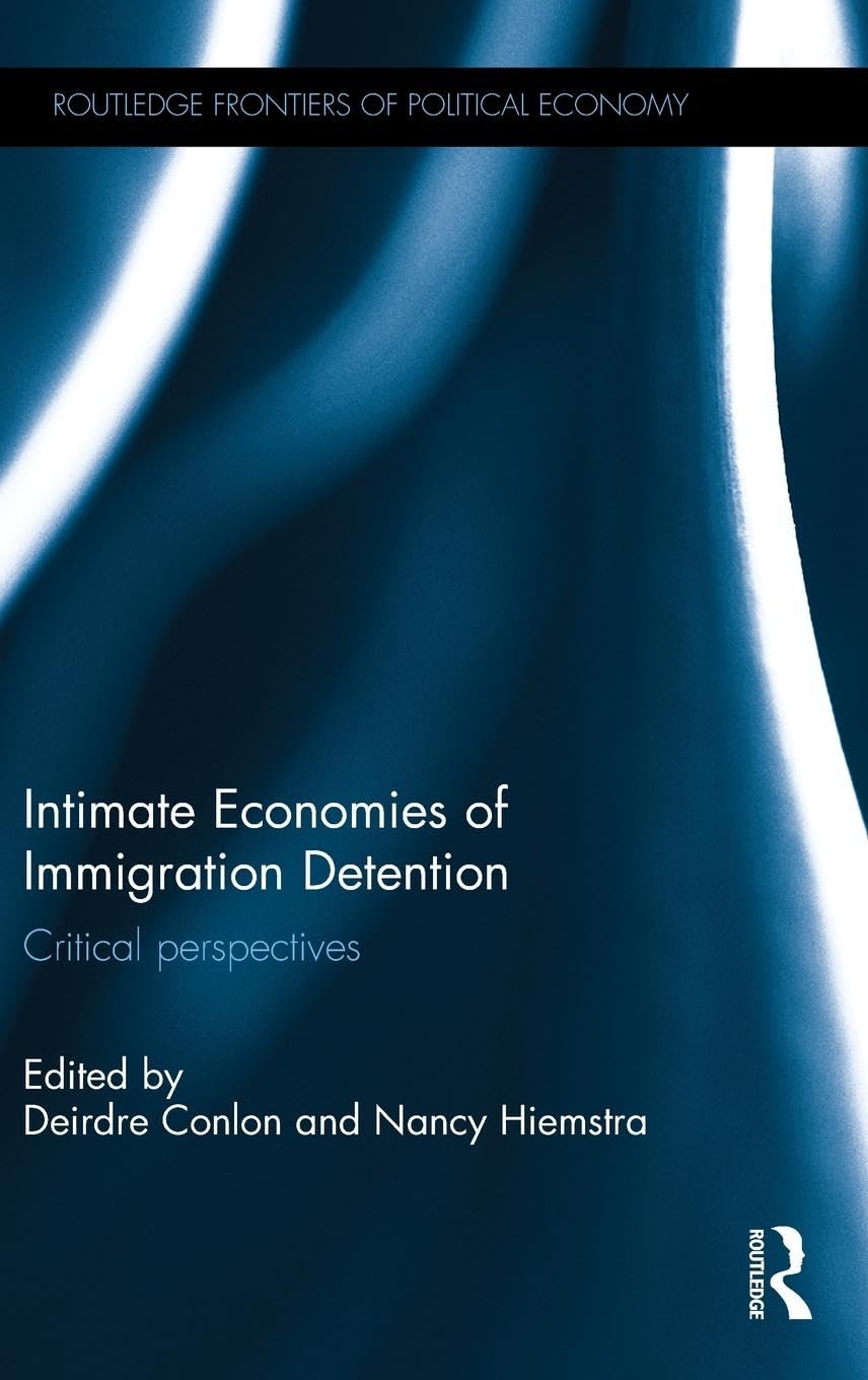 Intimate Economies of Immigration Detention Law