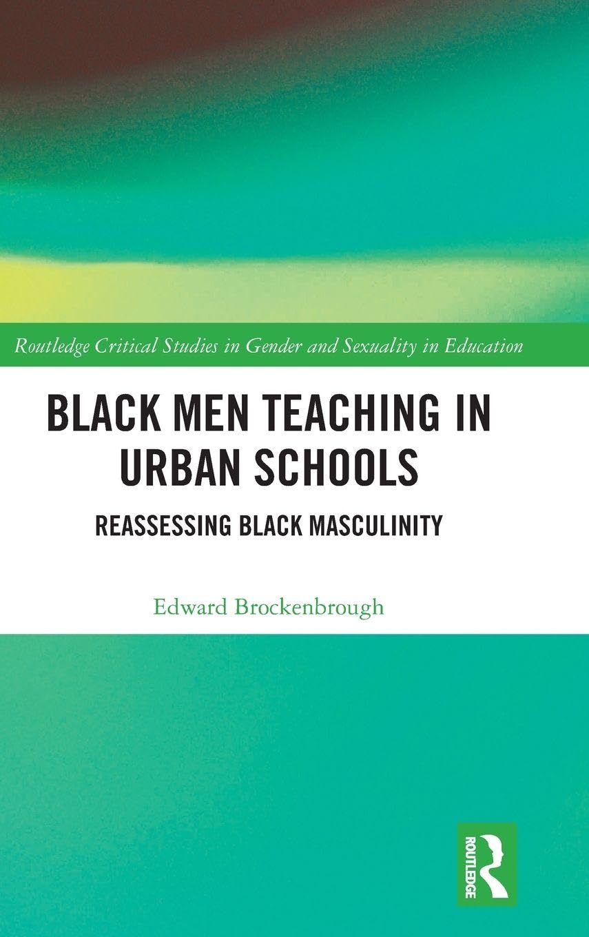 Black Men Teaching in Urban Schools Books