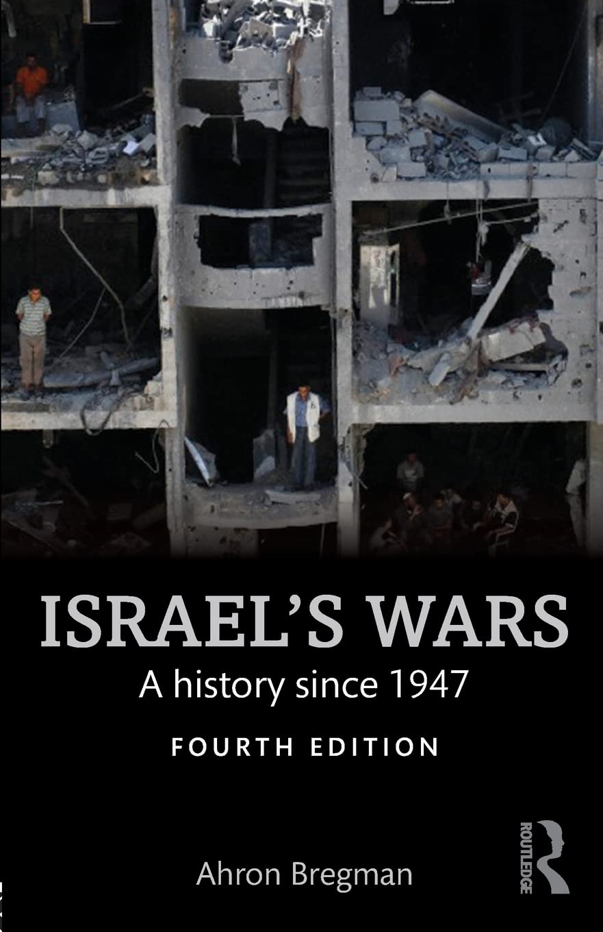 Israel's Wars: A History Since 1947 (Warfare and History) book