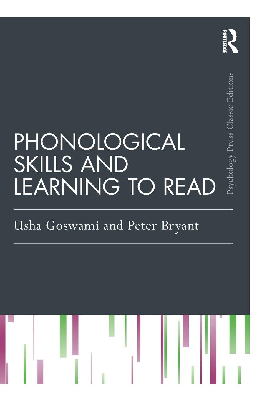 Phonological Skills and Learning to Read: Classic Edition (Psychology Press and Routledge Classic Editions) Medicine