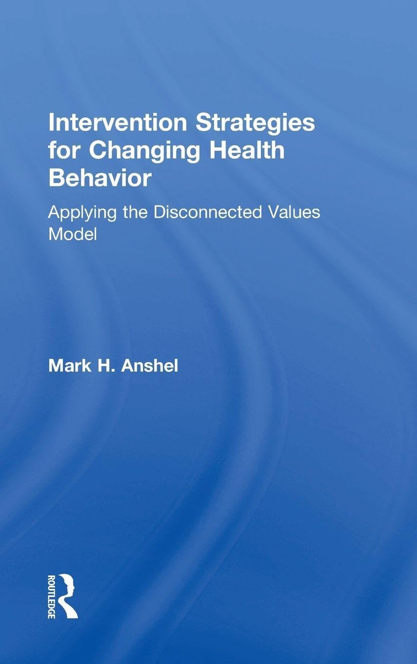 Intervention Strategies for Changing Health Behavior Medicine