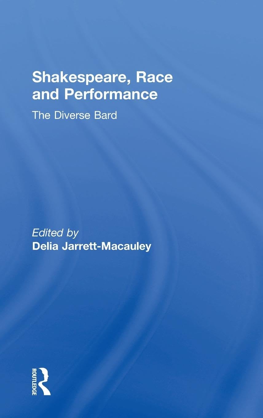 Shakespeare, Race and Performance Social Sciences