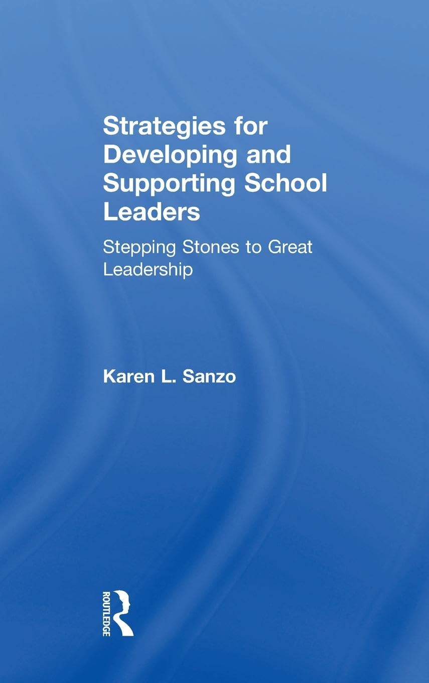 Strategies for Developing and Supporting School Leaders Education & Training