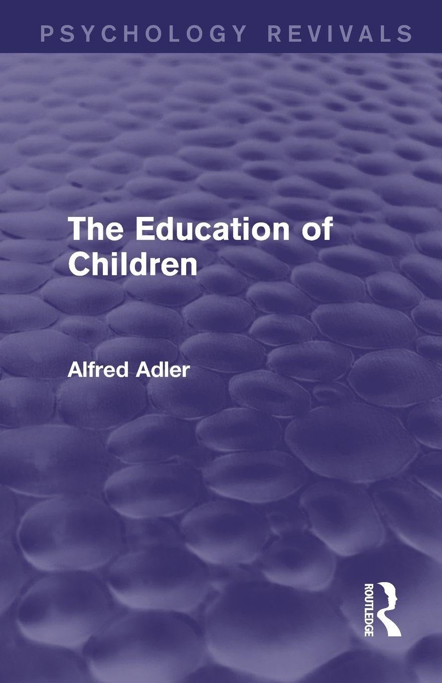 The Education of Children (Psychology Revivals) Medicine