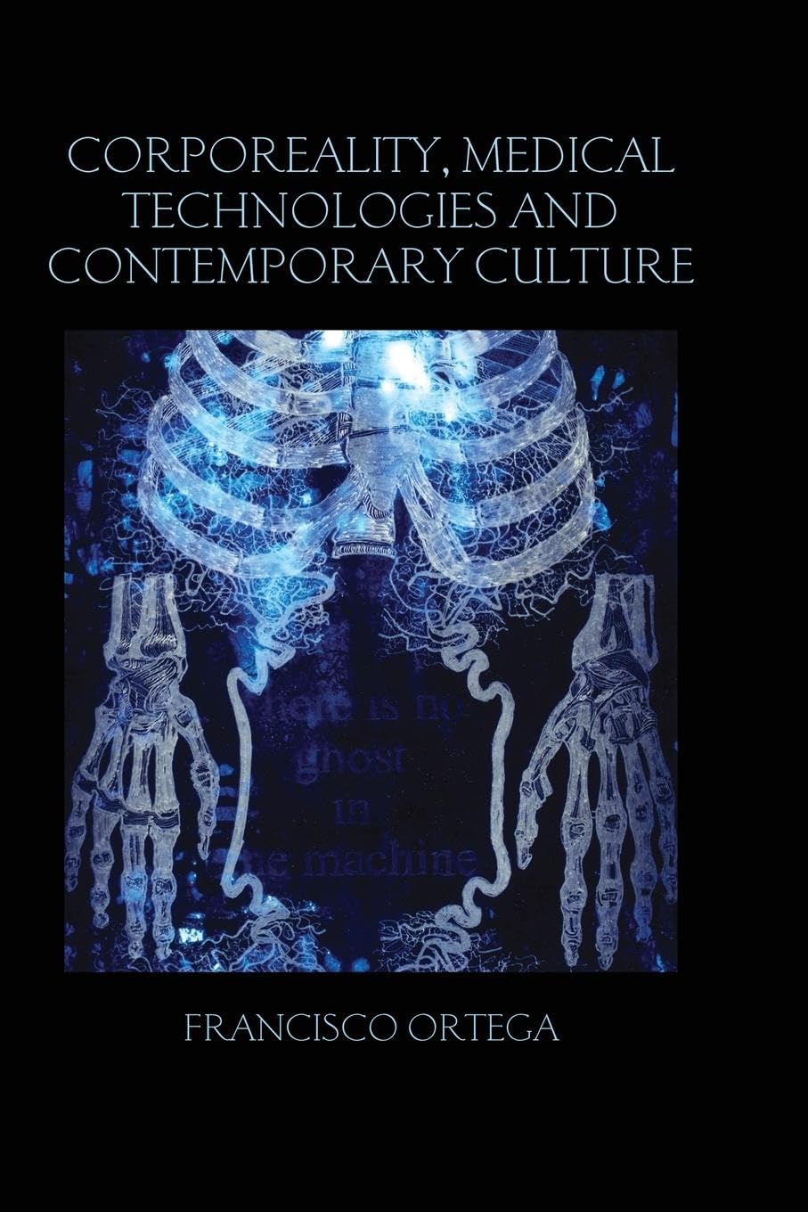 Corporeality, Medical Technologies and Contemporary Culture book