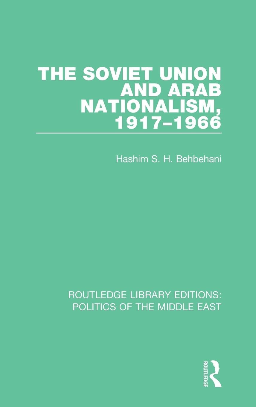 The Soviet Union and Arab Nationalism, 1917-1966 Law