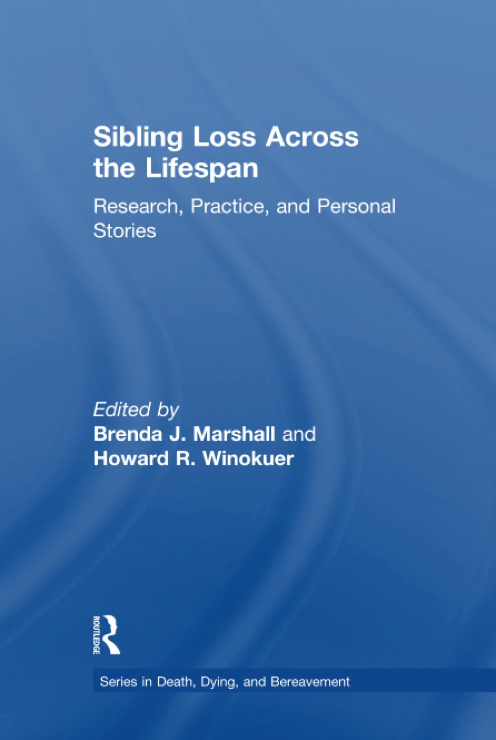 Sibling Loss Across the Lifespan Medicine