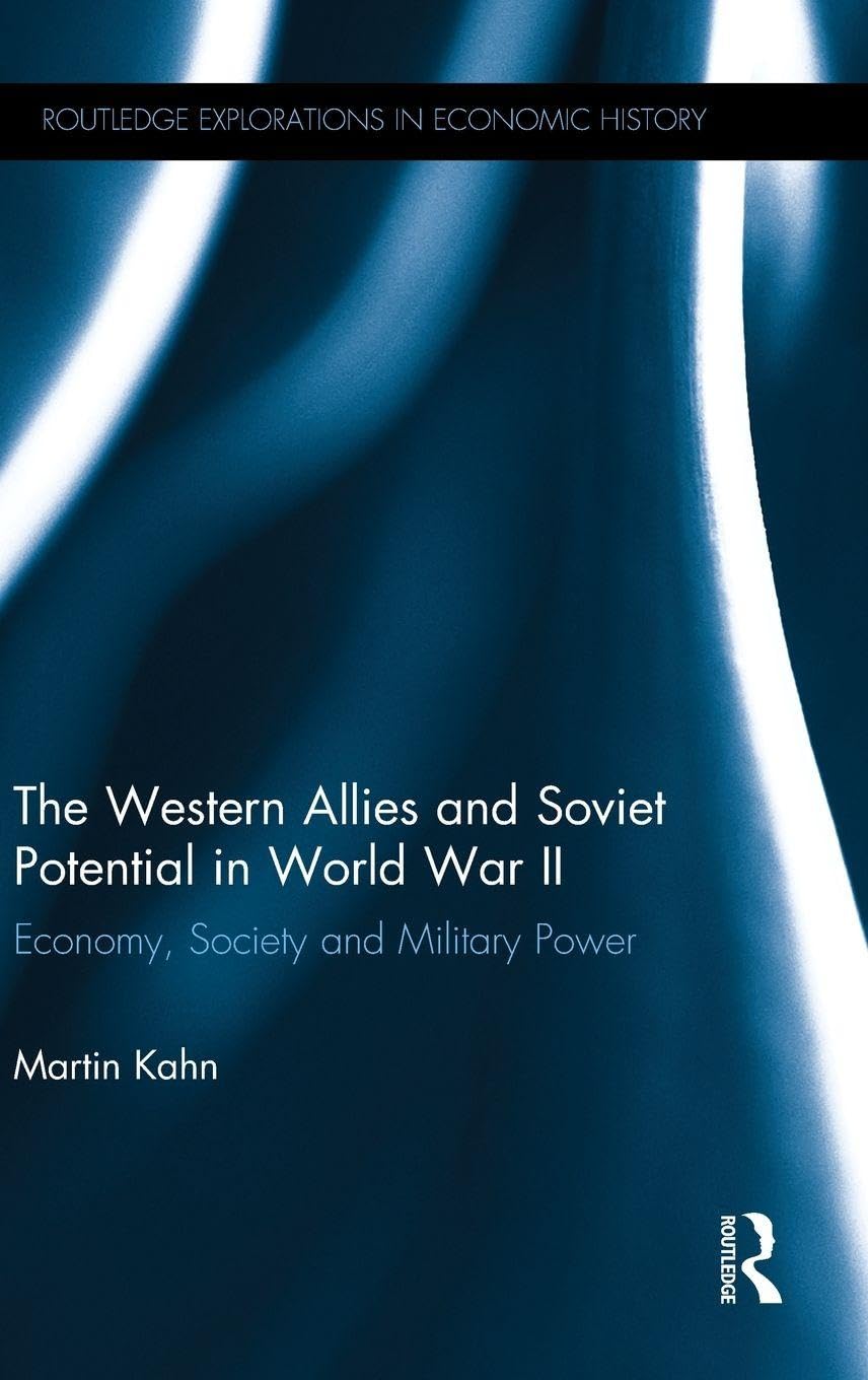 The Western Allies and Soviet Potential in World War II Business, Finance & Career
