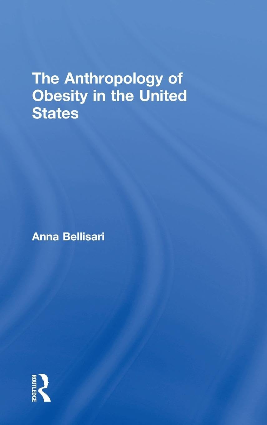 The Anthropology of Obesity in the United States Medicine