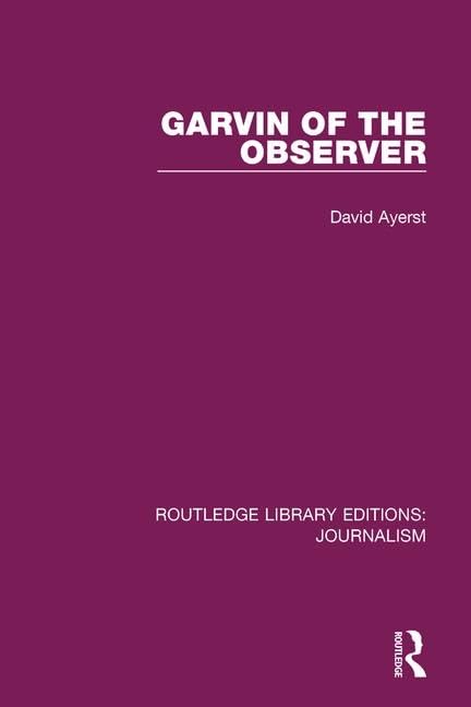 Garvin of the Observer (Routledge Library Editions: Journalism) Media & Communication