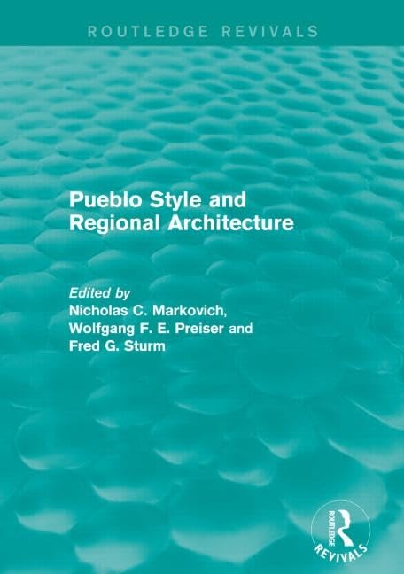 Pueblo Style and Regional Architecture (Routledge Revivals) Books