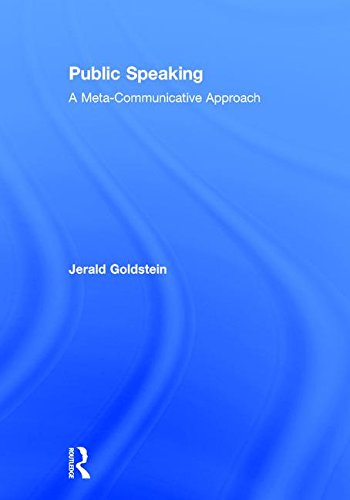 Public Speaking: A Meta-Communicative Approach Business, Finance & Career