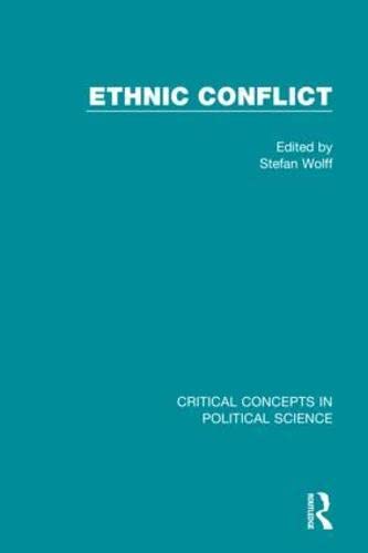Ethnic Conflict: Critical Concepts in Political Science General education