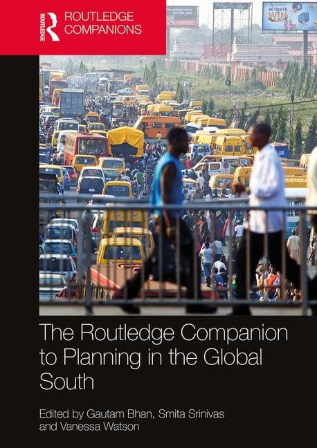 The Routledge Companion to Planning in the Global South (Routledge Companionis) Social Sciences