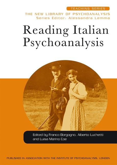 Reading Italian Psychoanalysis (New Library of Psychoanalysis: Teaching, Band 8) Medicine