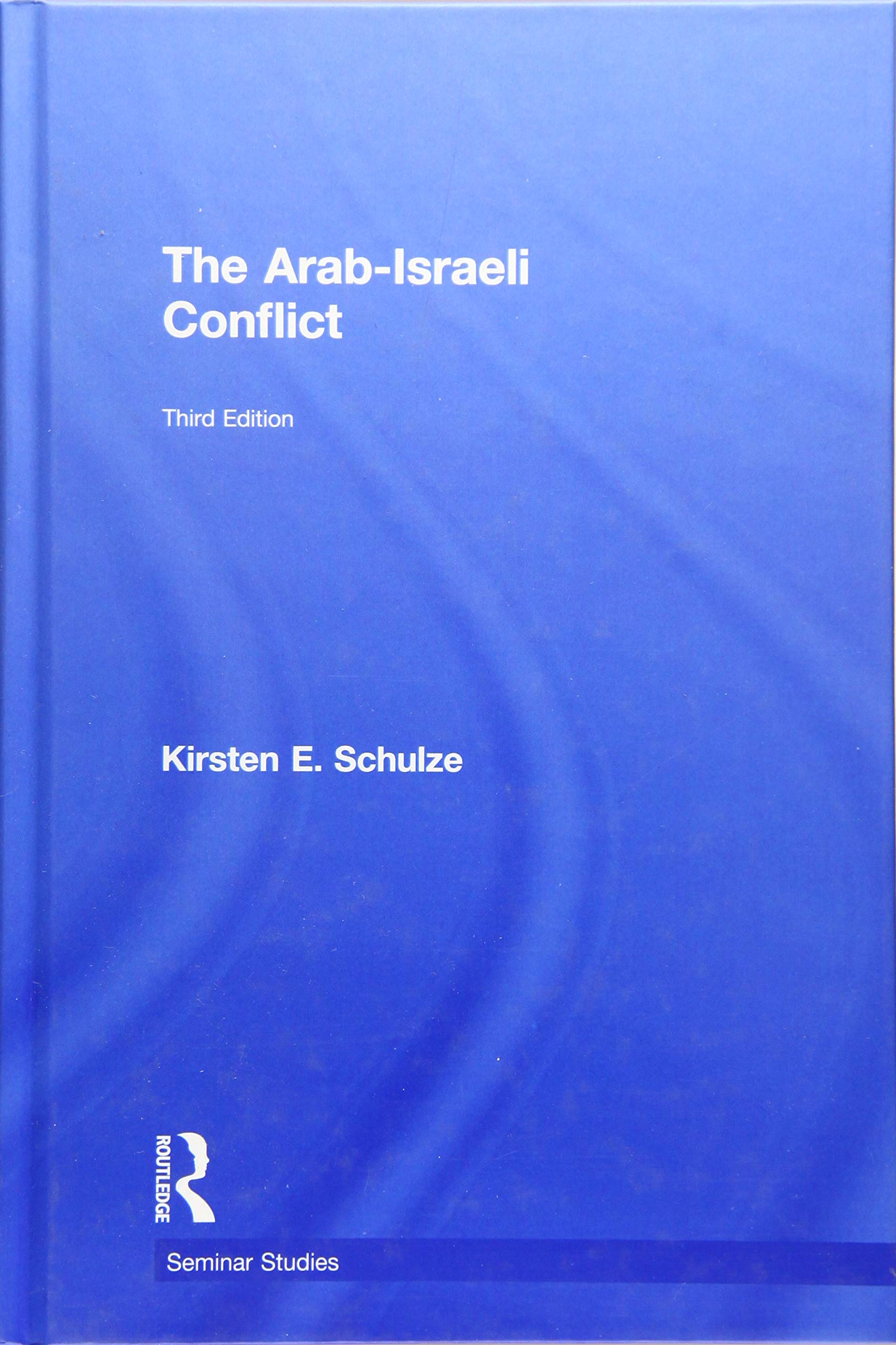 The Arab-Israeli Conflict (Seminar Studies) Social Sciences