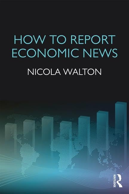 How to Report Economic News Media & Communication