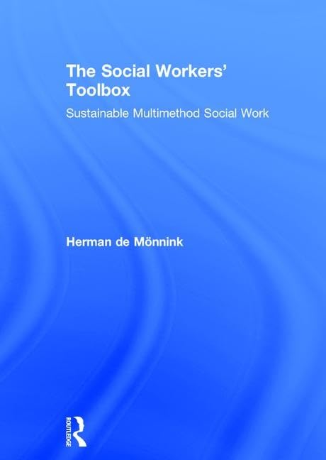The Social Workers' Toolbox: Sustainable Multimethod Social Work Medicine