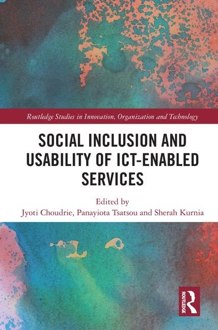 Social Inclusion and Usability of ICT-enabled Services. Books