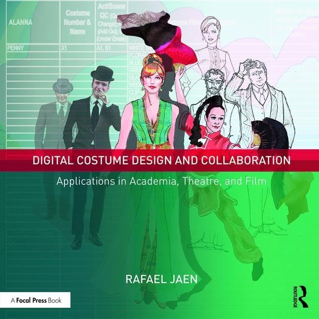 Digital Costume Design and Collaboration: Applications in Academia, Theatre, and Film Social Sciences