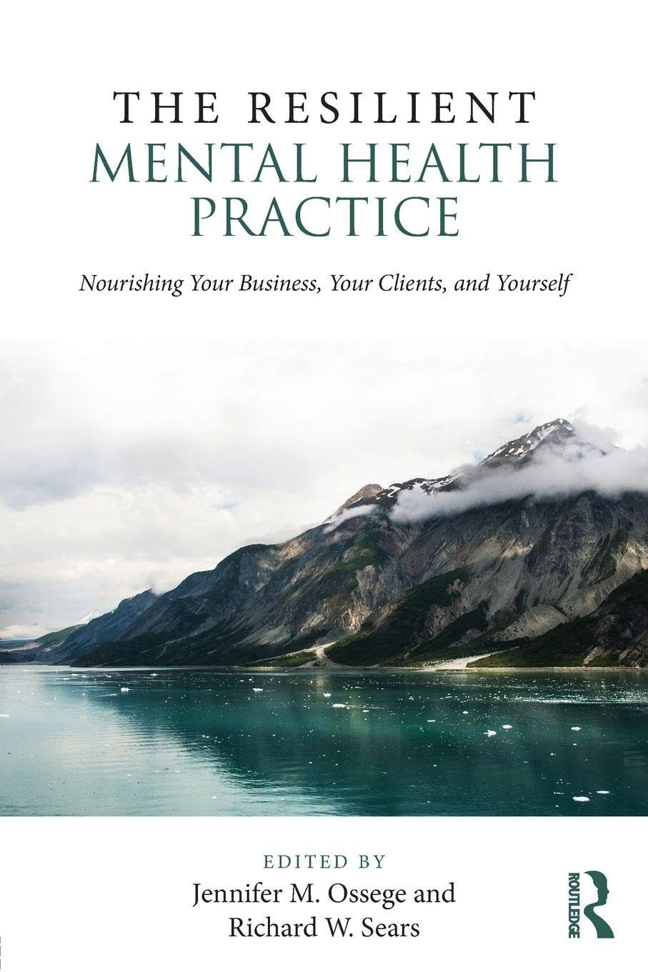 The Resilient Mental Health Practice Medicine