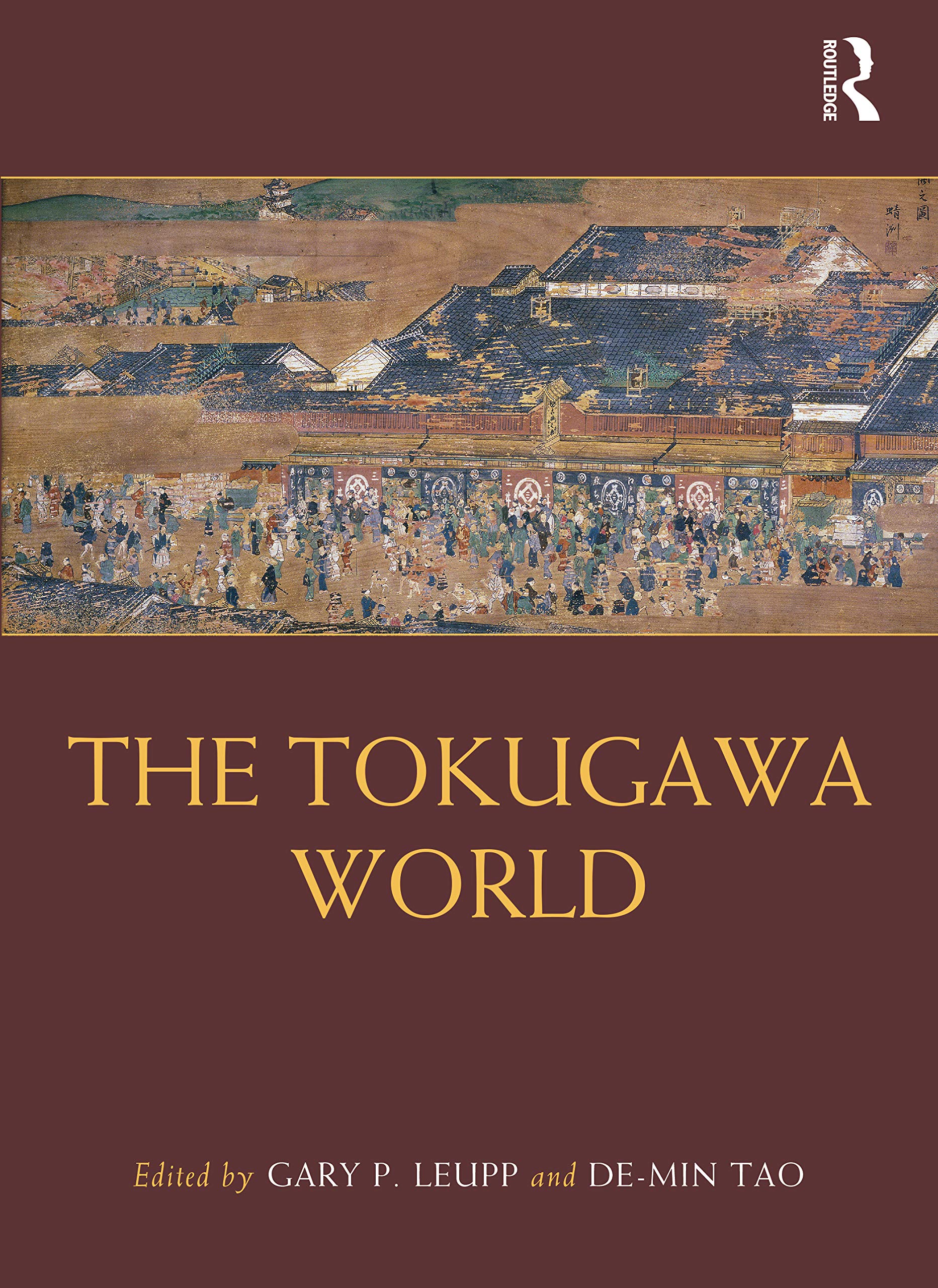 The Tokugawa World (The Routledge Worlds) Books