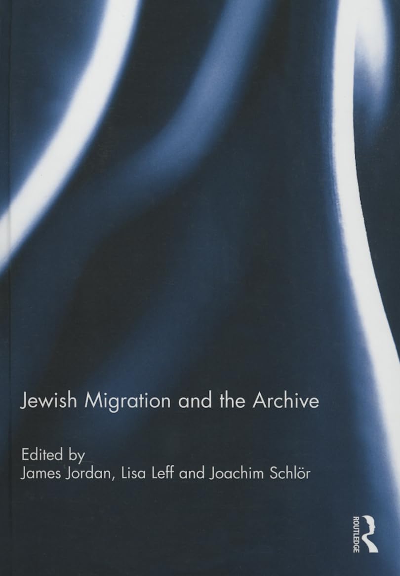 Jewish Migration and the Archive Religion & Esotericism
