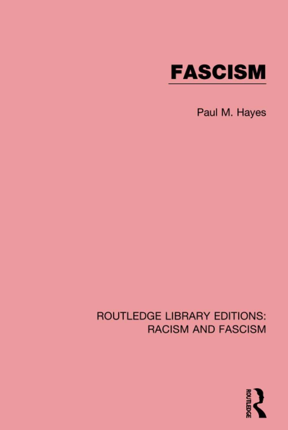 Fascism (Routledge Library Editions Racism and Fascism, Band 5) Social Sciences