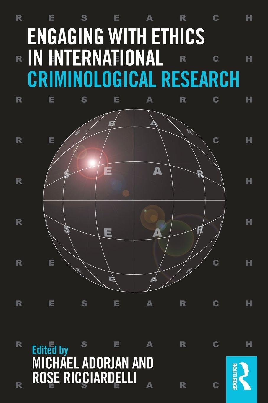 Engaging with Ethics in International Criminological Research Law