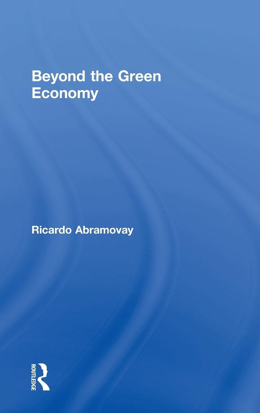 Beyond the Green Economy Business, Finance & Career