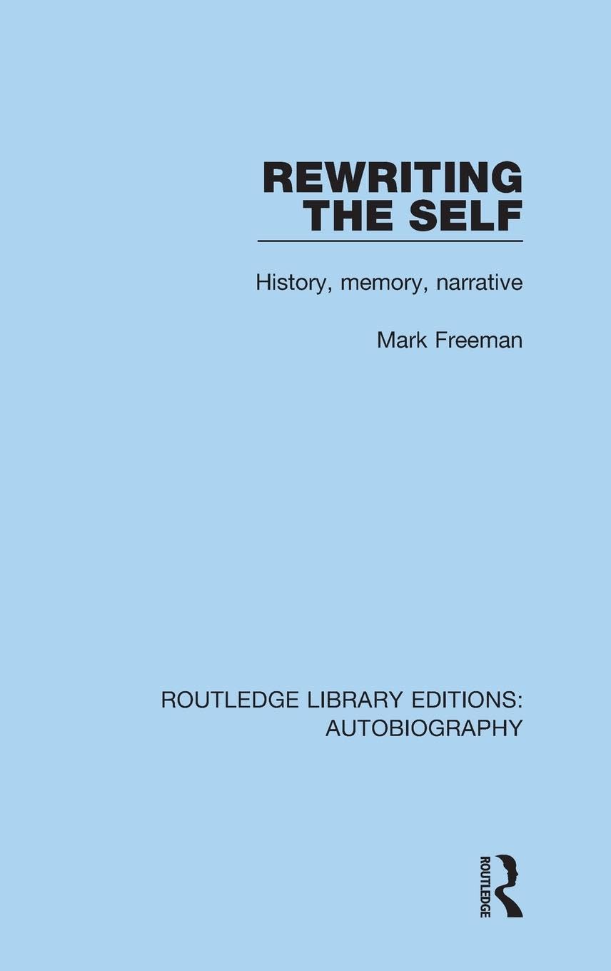 Rewriting the Self Contemporary literature