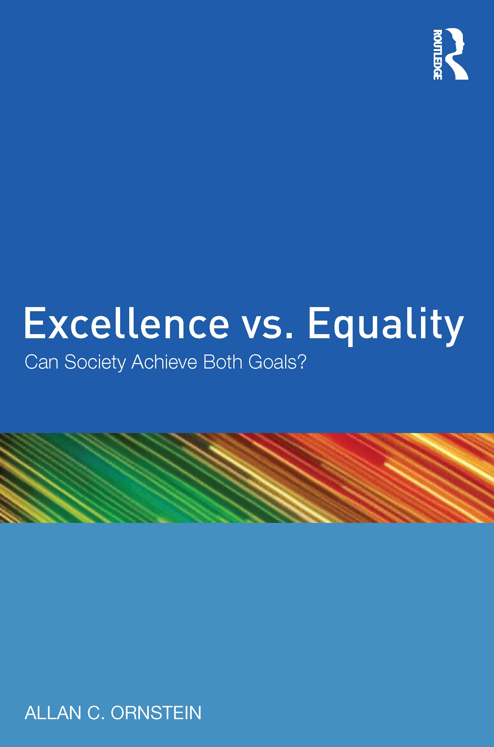 Excellence vs. Equality: Can Society Achieve Both Goals? Social Sciences