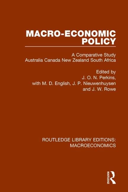 Macro-economic Policy: A Comparative Study Australia, Canada, New Zealand and South Africa (Routledge Library Editions: Macroeconomics, 7, Band 7) Business, Finance & Career