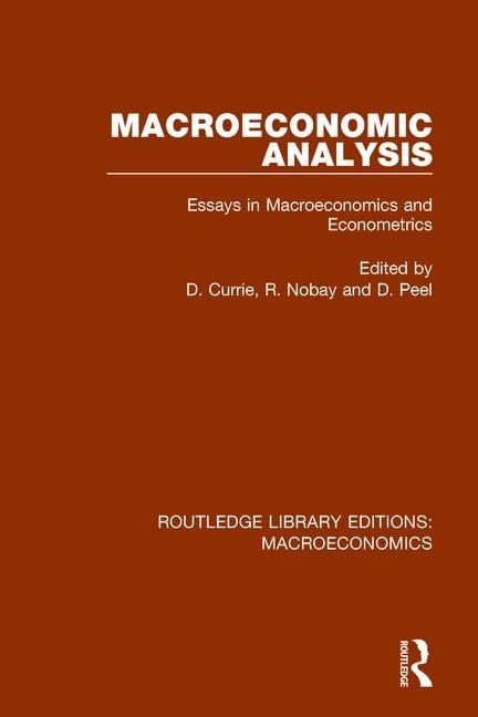 Macroeconomic Analysis: Essays in Macroeconomics and Econometrics (Routledge Library Editions: Macroeconomics, 5, Band 5) Business, Finance & Career