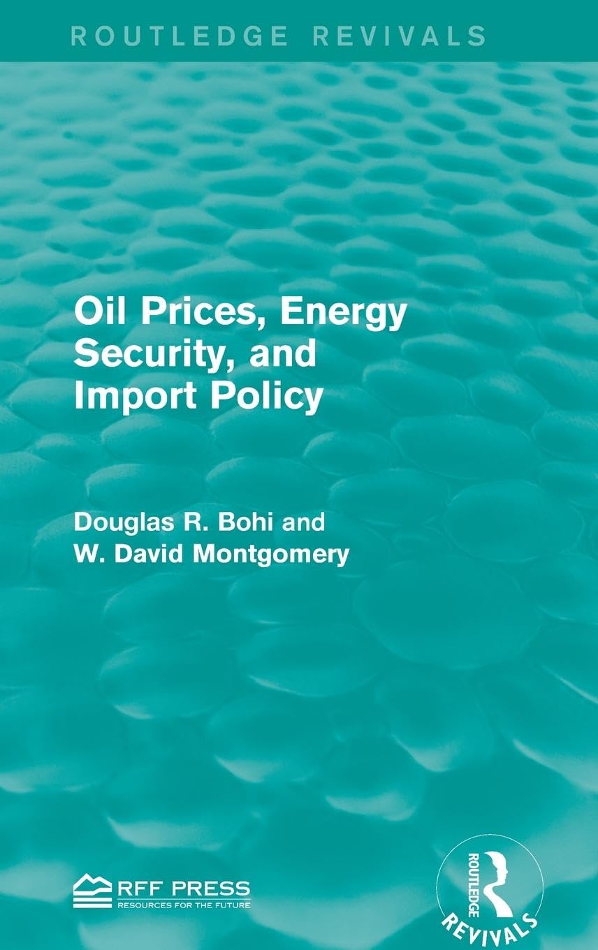 Oil Prices, Energy Security, and Import Policy Business, Finance & Career