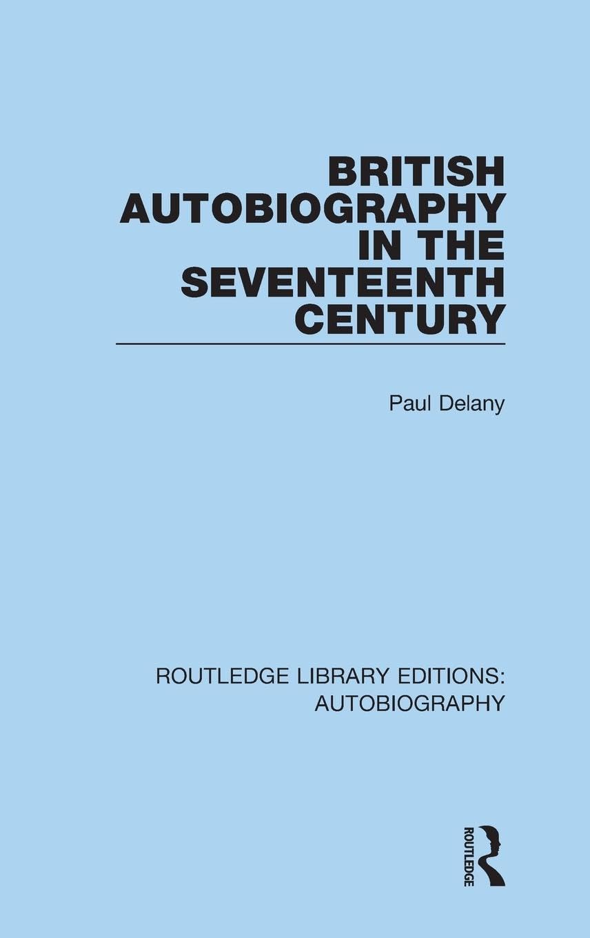 British Autobiography in the Seventeenth Century Contemporary literature