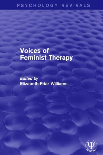Voices of Feminist Therapy (Psychology Revivals) Medicine