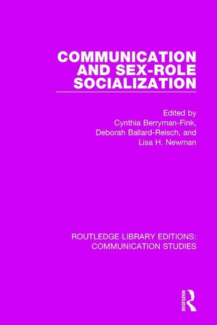 Communication and Sex-role Socialization (Routledge Library Editions: Communication Studies, Band 1) Media & Communication
