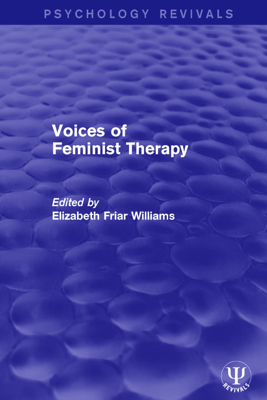 Voices of Feminist Therapy (Psychology Revivals) Medicine