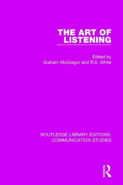 The Art of Listening (Routledge Library Editions: Communication Studies, Band 8) Media & Communication