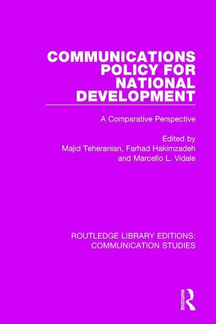 Communications Policy for National Development (12) (Routledge Library Editions: Communication Studies, 13, Band 12) Media & Communication
