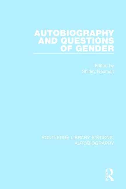 Neuman, S: Autobiography and Questions of Gender Books