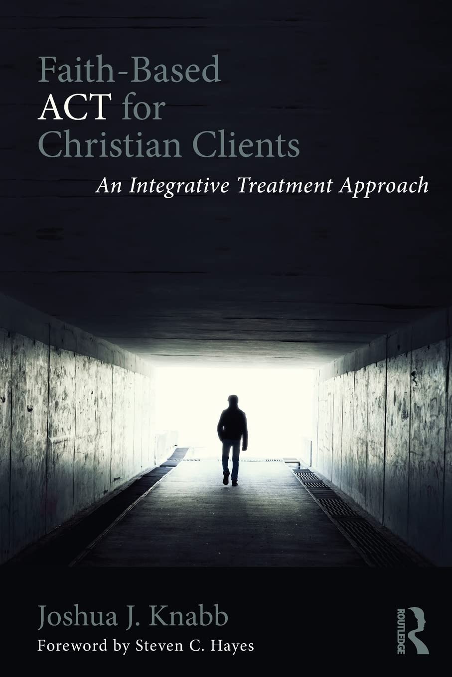 Faith-Based ACT for Christian Clients: An Integrative Treatment Approach Medicine