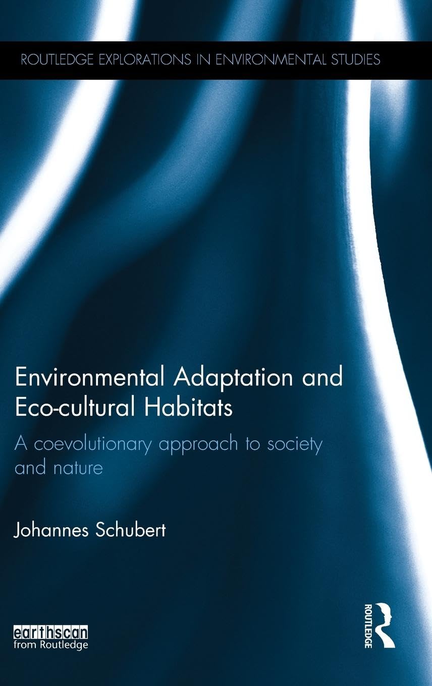 Environmental Adaptation and Eco-cultural Habitats Social Sciences