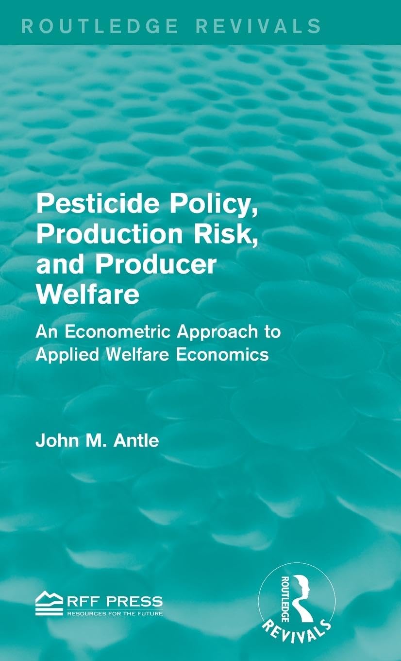 Pesticide Policy, Production Risk, and Producer Welfare Business, Finance & Career